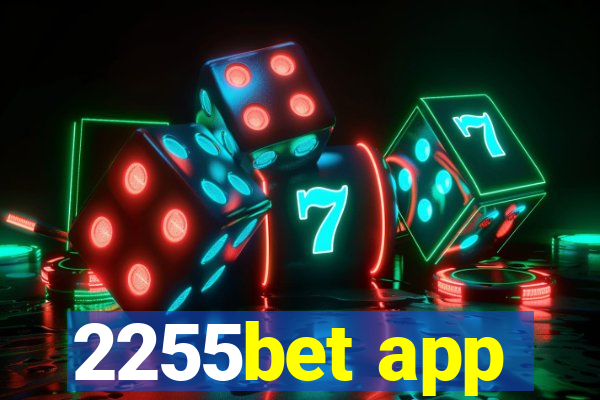 2255bet app